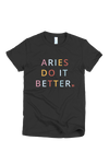 Aries Do It Better